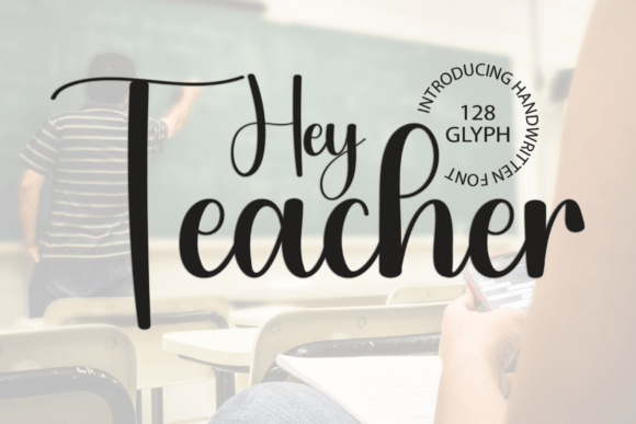 Hey Teacher Typeface: Elevating Digital Brand Identity