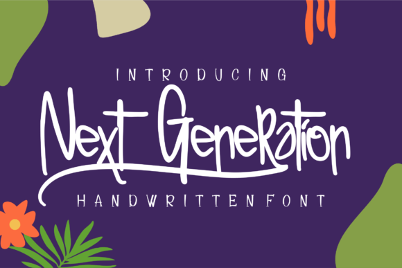 Next Generation: The Handwritten Font That Elevates Your Brand