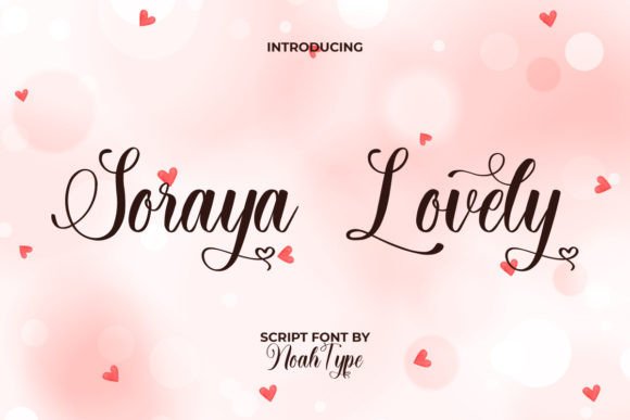 Soraya Lovely: The Perfect Script Typeface for Handmade Labels and Invitations