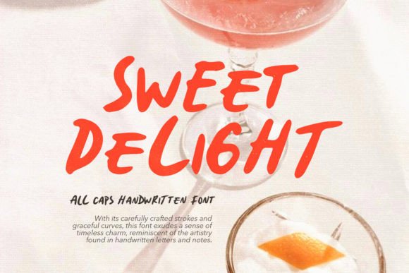Sweet Delight: A Handwritten Typeface for Authentic Campaign Design